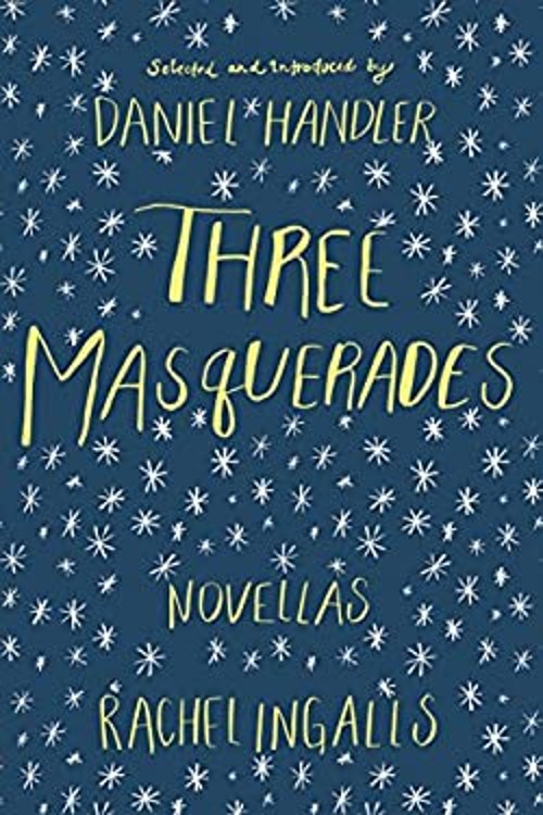 Three Masquerades : Novellas by Rachel Ingalls Paperback Rachel I