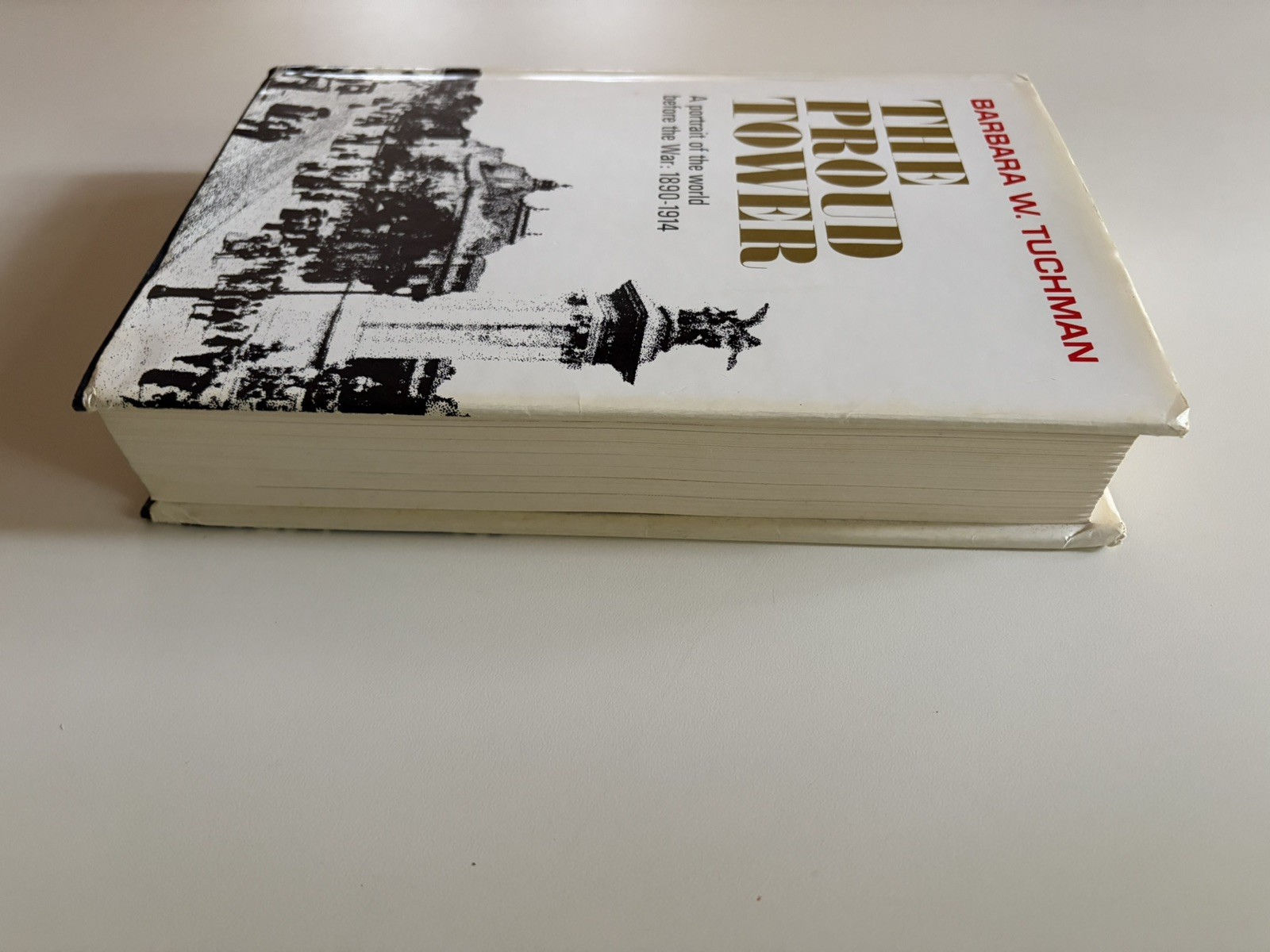 Barbara W. Tuchman The Proud Tower HC DJ BCE 1966 Macmillan History WWI