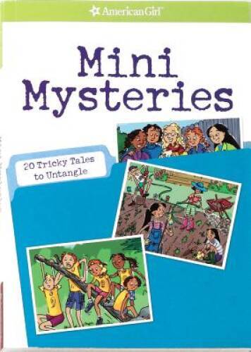 Mini Mysteries: 20 Tricky Tales to Untangle (American Girl Library) – GOOD
