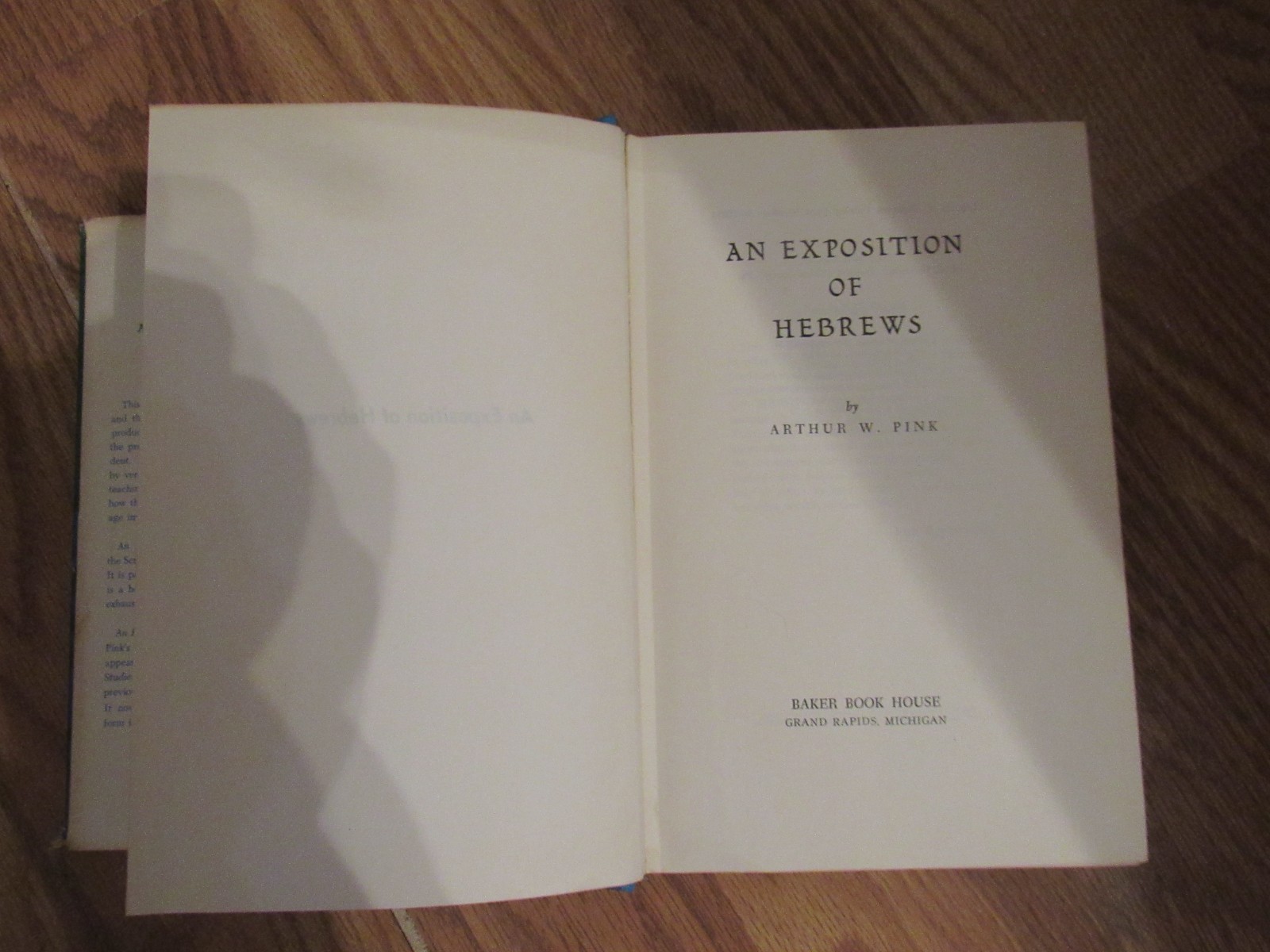 An Exposition of Hebrews by Arthur W. Pink Hardcover In Dust Jacket 1976
