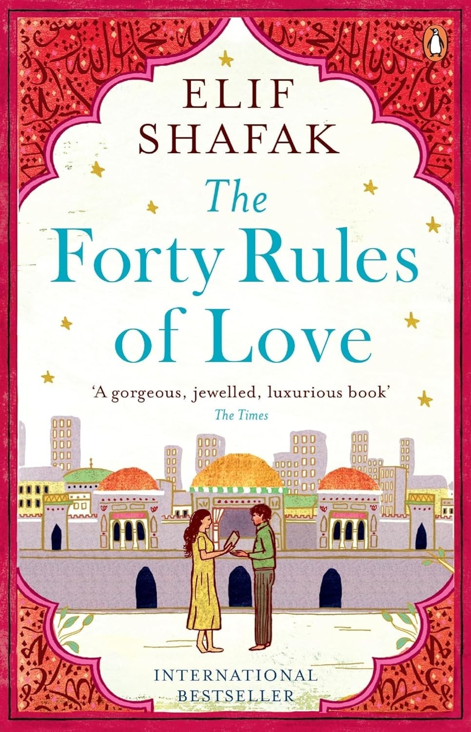 The Forty Rules of Love, by Elif Shafak (Author)