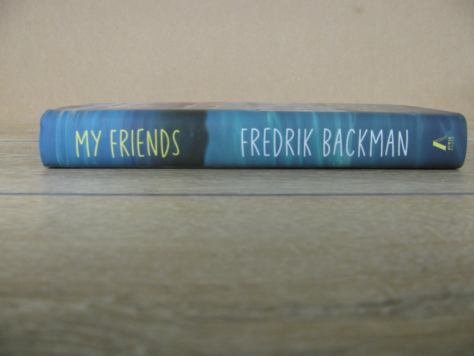 My Friends : A Novel by Fredrik Backman (2025, Hardcover)