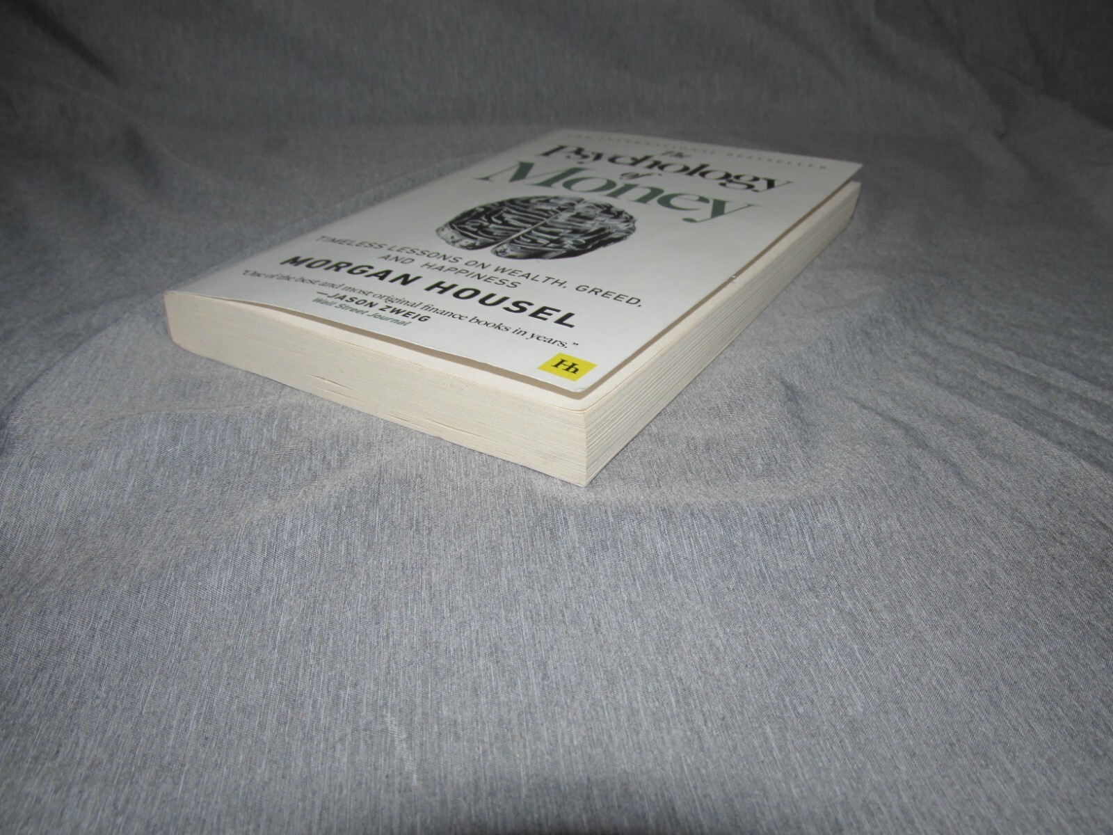 Psychology of Money Timeless Lessons on Wealth, Greed, and Happiness by M Housel