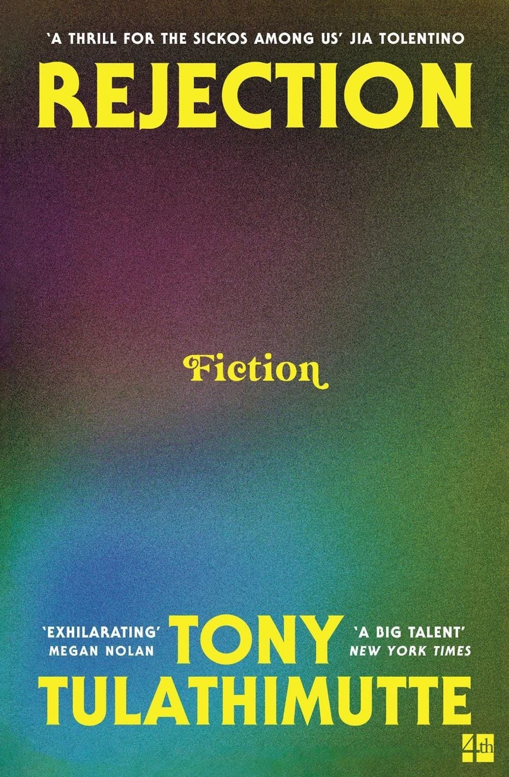 Rejection by Tony Tulathimutte Paperback Book