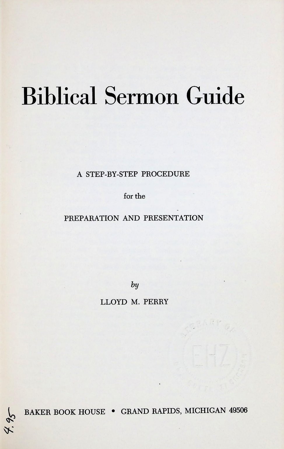 Biblical Sermon Guide Lloyd M. Perry 1970 Homiletics Preaching Baker Book House