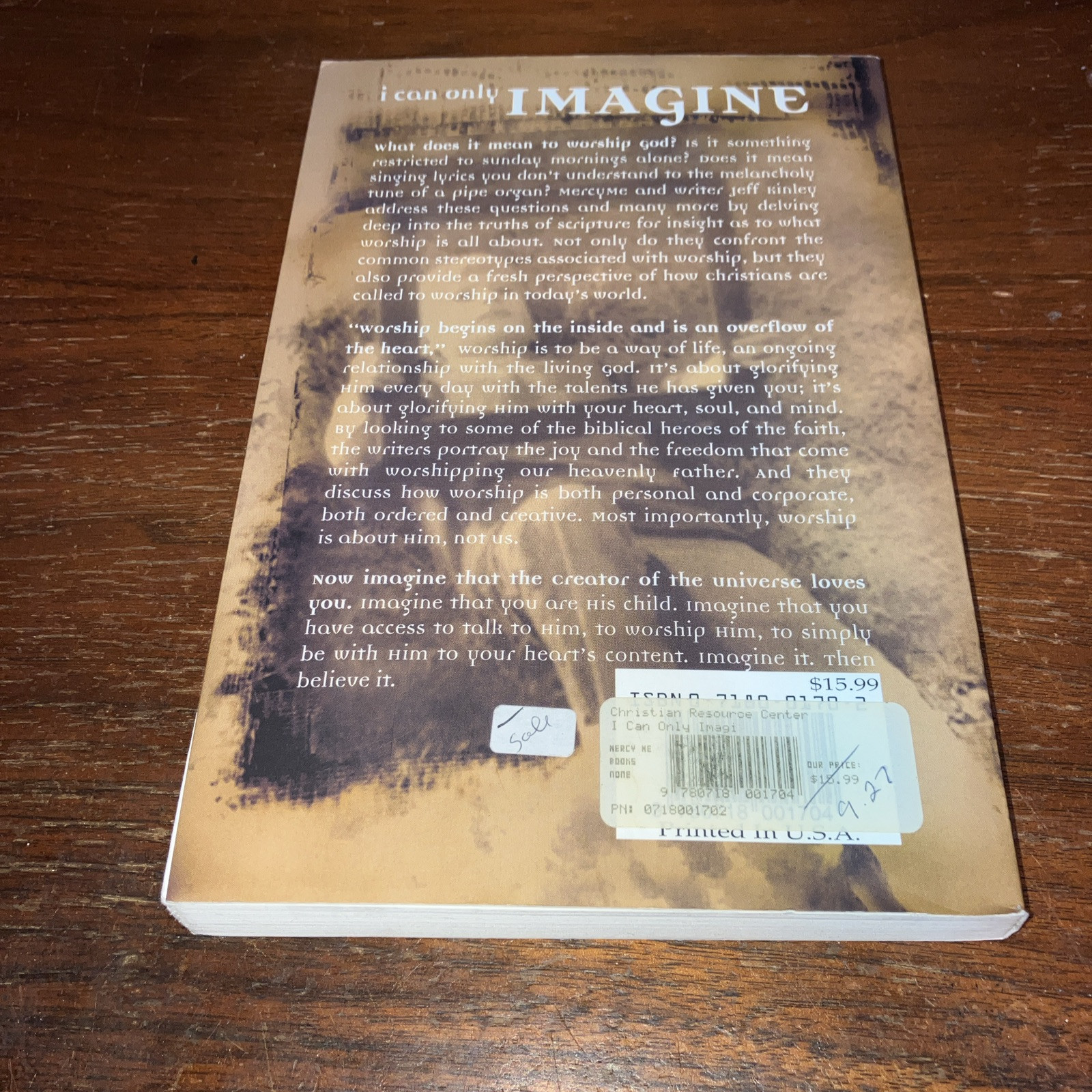 I Can Only Imagine : Mercy Me with Jeff Kinley – Paperback – 2002 – Good Used
