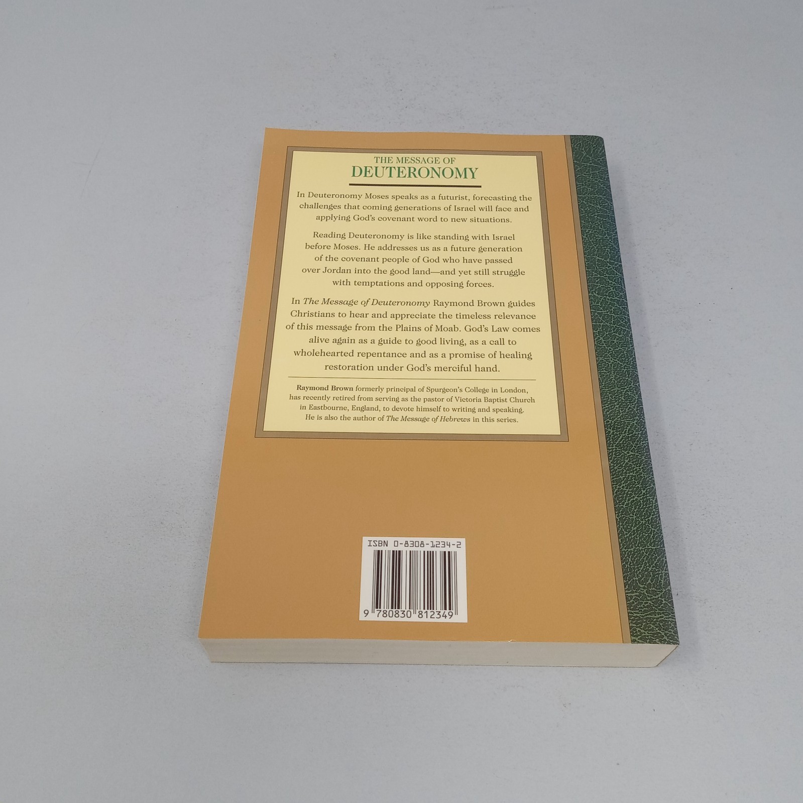 The Message of Deuteronomy 1993 InterVarsity Press Paperback by Raymond E. Brown