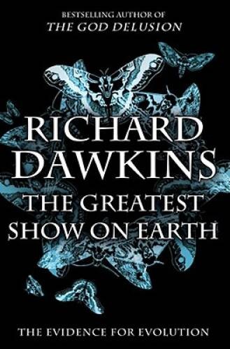 The Greatest Show on Earth: The Evidence for Evolution – Hardcover – GOOD