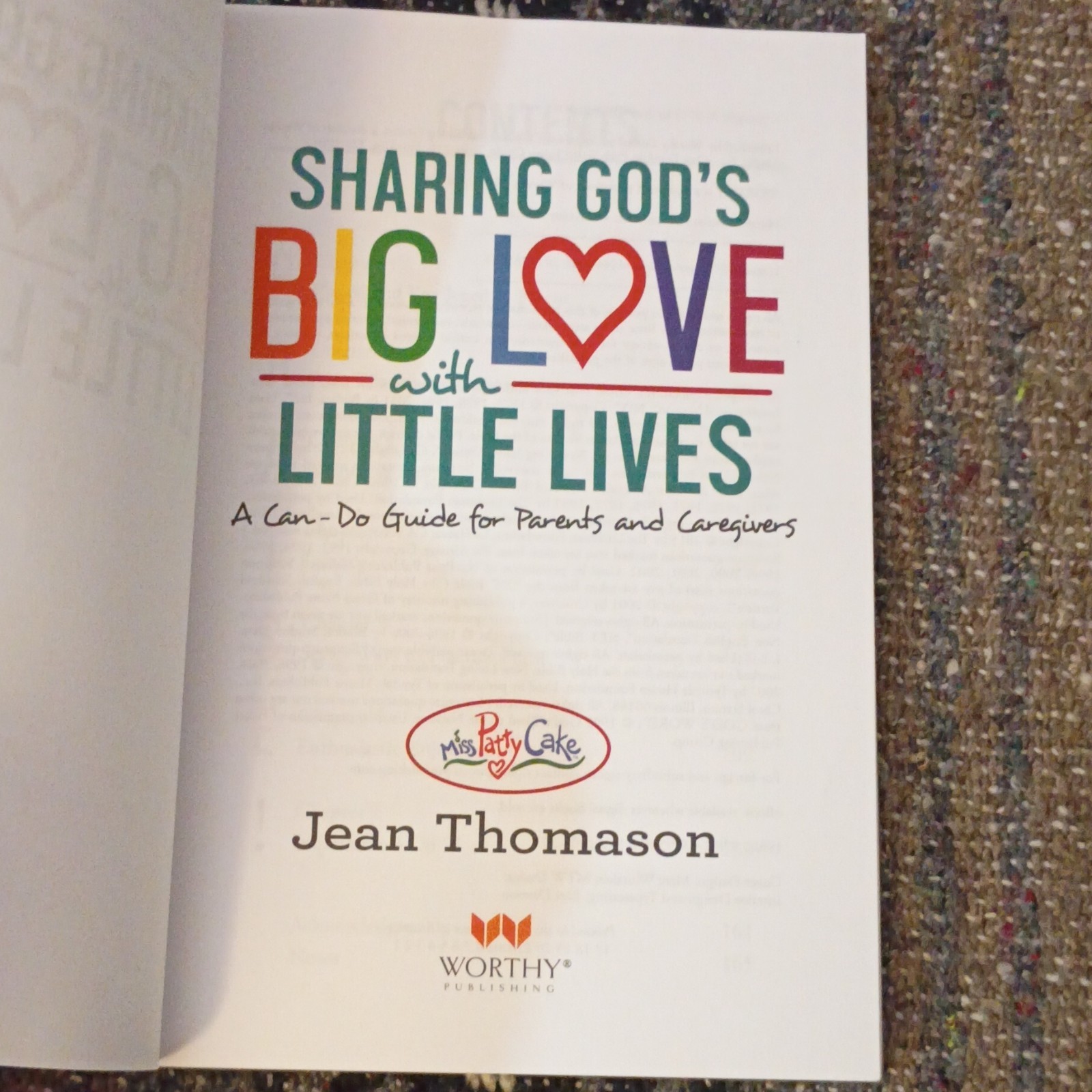 Worthy Publishing Miss PattyCake Sharing God’s Big Love Thomason PB 2017