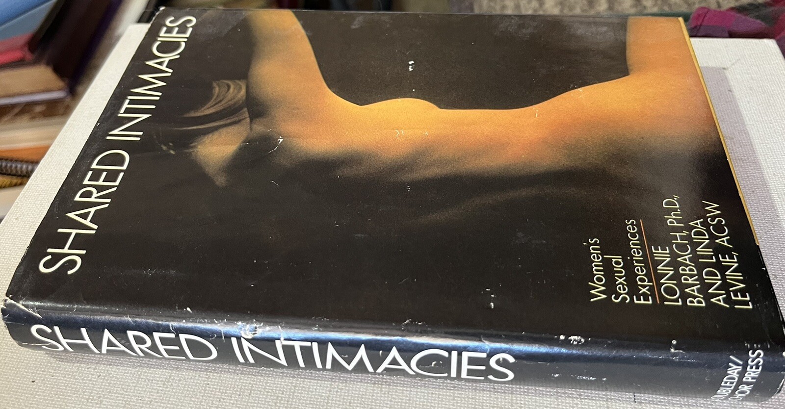 SHARED INTIMACIES: Women’s Sexual Experiences 1980 Barbach And Levine HB/dj BCE