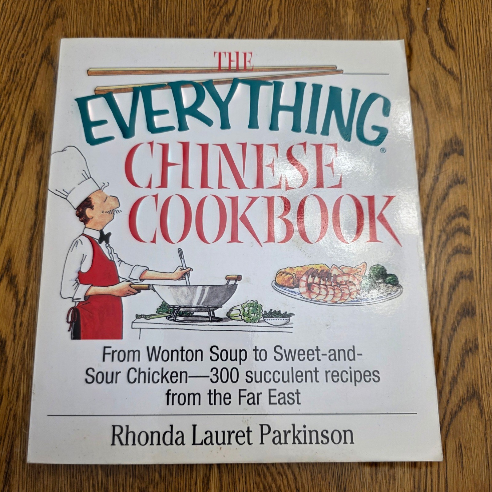 The Everything Chinese Cookbook 300 Recipes Rhonda Lauret Parkinson Paperback