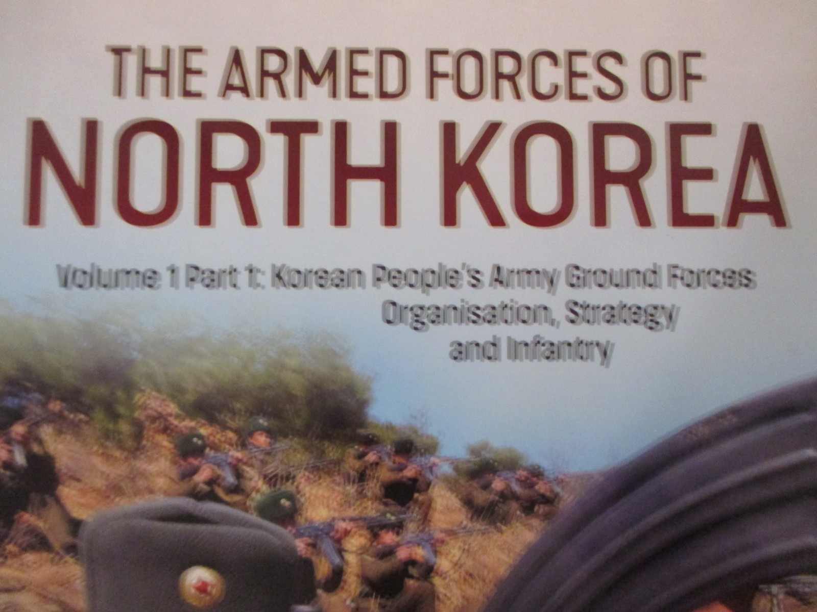 Armed Forces of North Korea : Volume 1 – Ground Forces – Asia@War 55