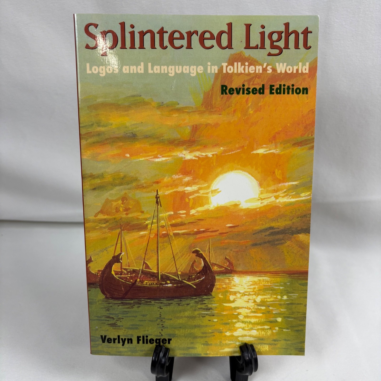 Splintered Light: Logos and Language in Tolkien’s World by Verlyn Flieger 2002