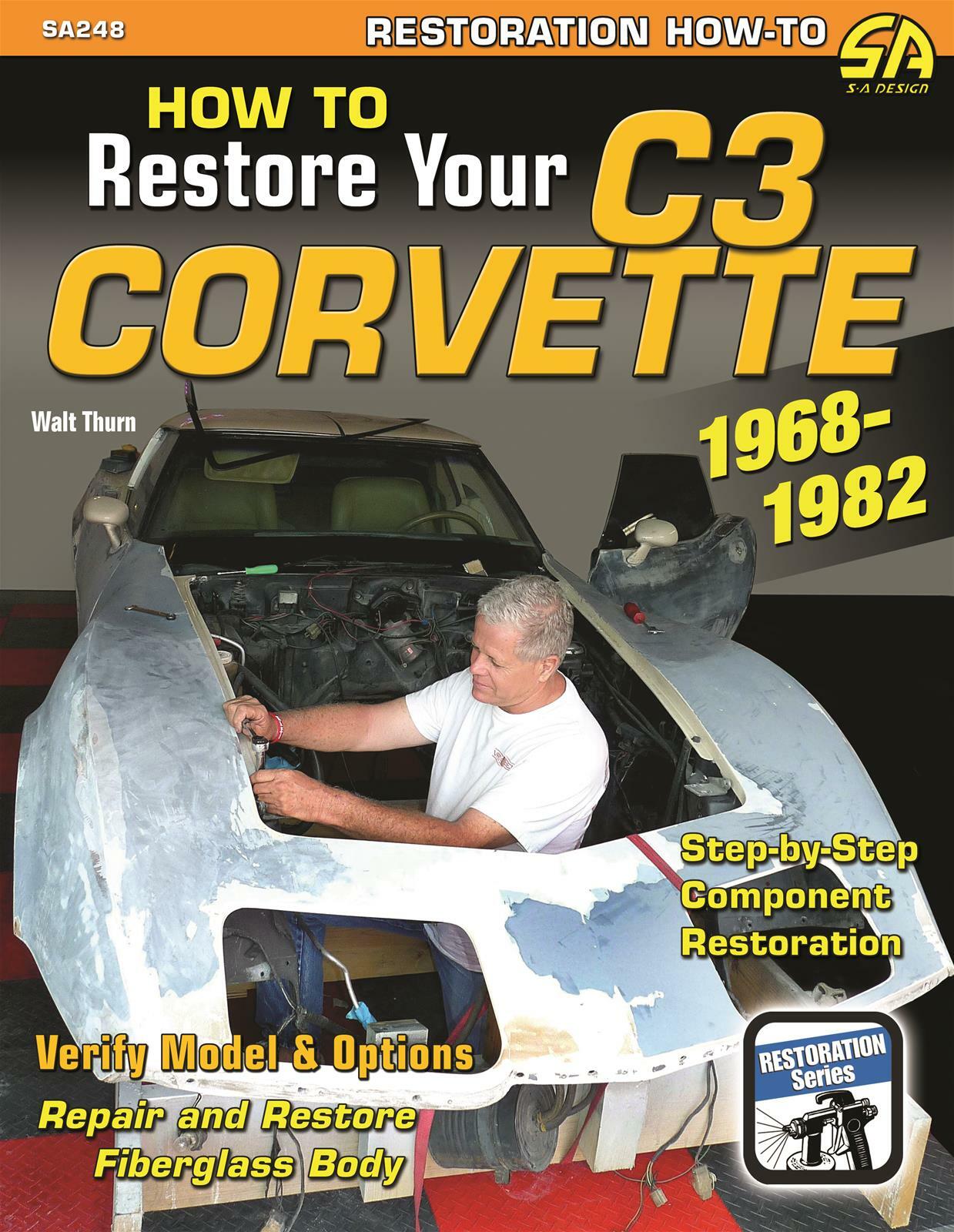 SA248 How to Restore Your C3 Corvette 1968-1982 Suspension Engine Interior Paint