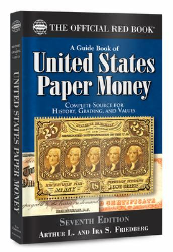 A Guide Book of United States Paper Money 7th Edition, Friedberg, Arthur L.,