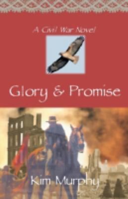 Glory & Promise by Murphy, Kim