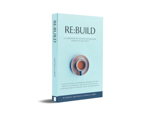 Re:Build A Companion to the Best-Selling Book „Worthy of Her T…