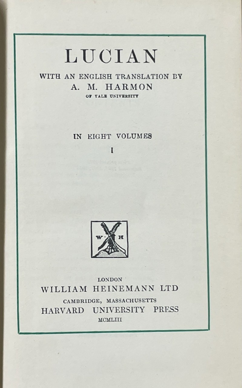 Lucian’s Works / Loeb Classical Library HC 1953, vol 1. Greek Satires