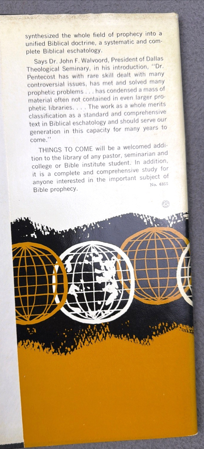 Things To Come J. Dwight Pentecost 1972 HCDJ Biblical Eschatology