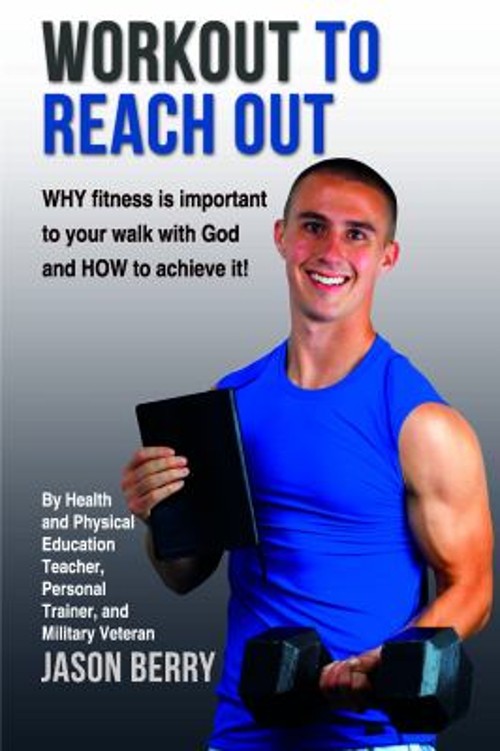 Workout to Reach Out Paperback Jason Berry