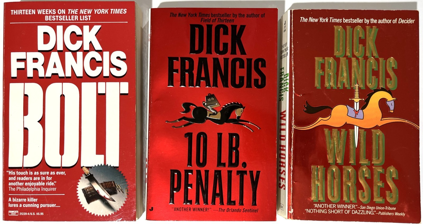 Lot of 3 Dick Francis: Bolt (Kit Fielding) ~ 10 LB Penalty ~ Wild Horses ~ PB