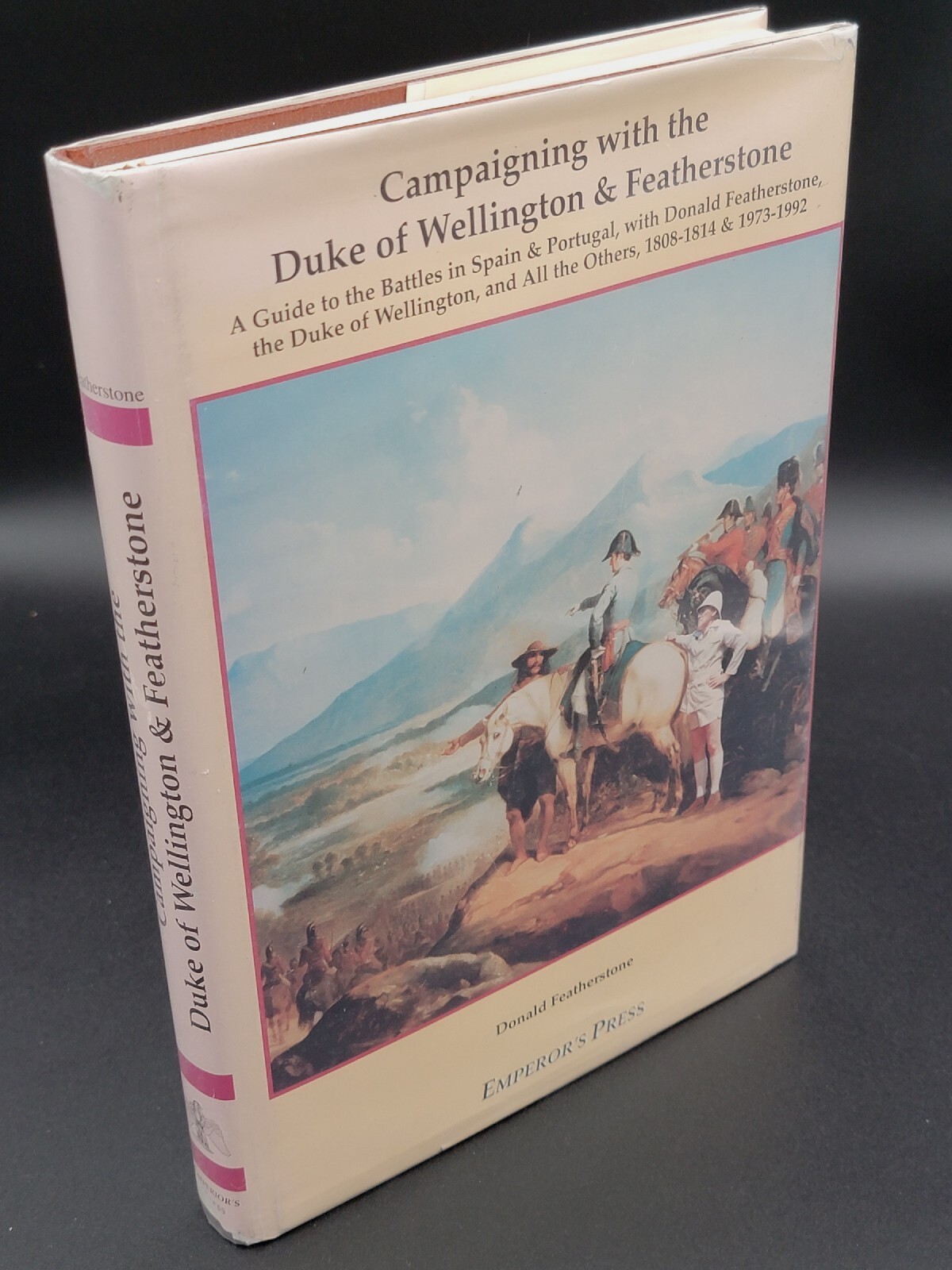 Campaigning with the Duke of Wellington and Featherstone. 1st Edition. 1993 VG
