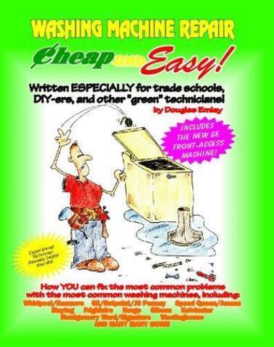 Cheap and Easy! Washing Machine Repair (Cheap and Easy! Appliance Repair Series)
