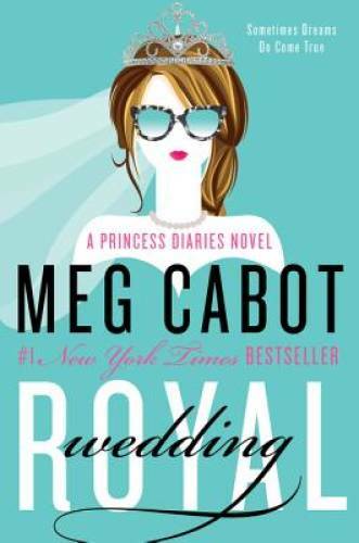 Royal Wedding: A Princess Diaries Novel – Paperback By Cabot, Meg – GOOD