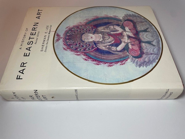 A History of Far Eastern Art Sherman E Lee HC Revised Ed 1973 Abrams Illustrated