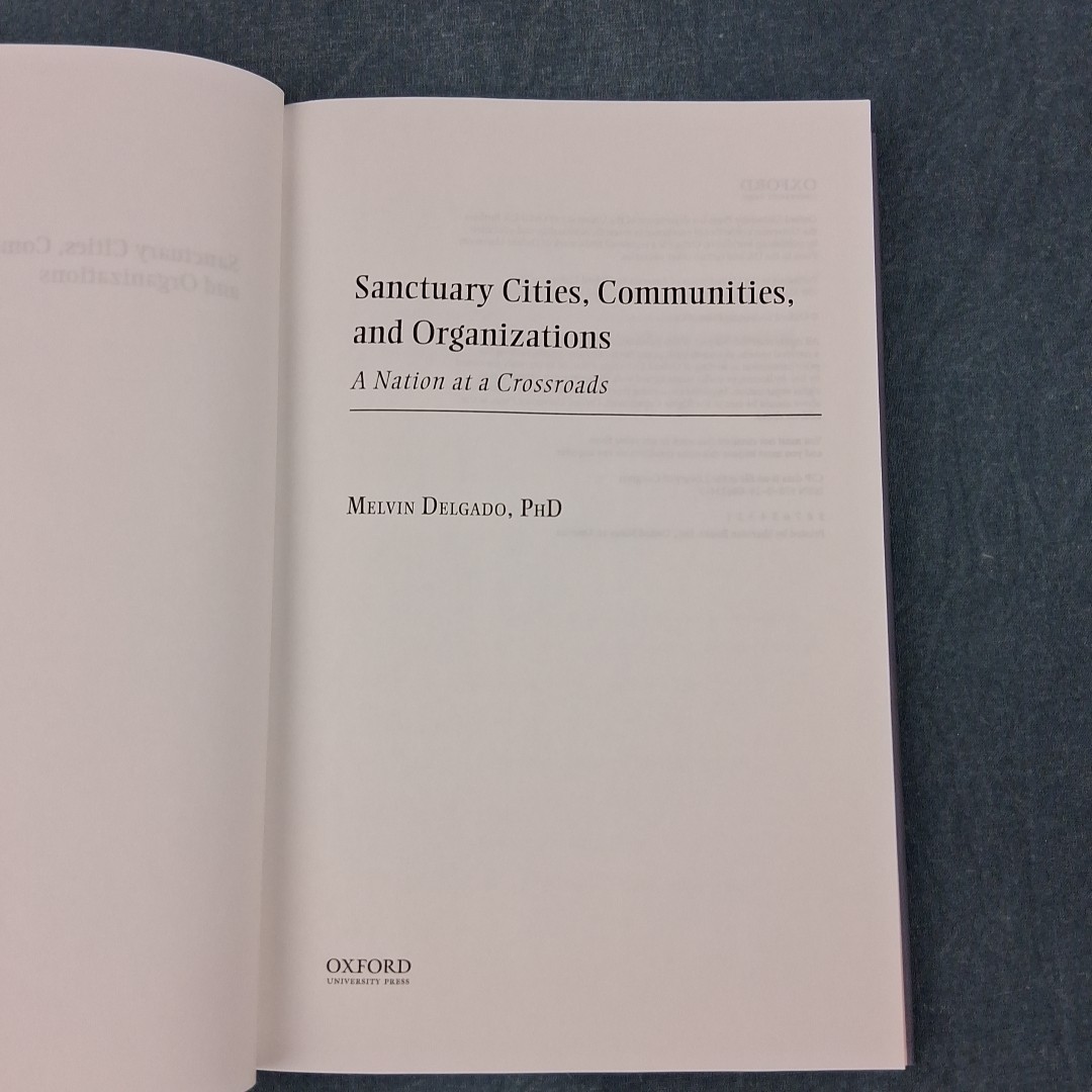 Sanctuary Cities, Communities & Organizations by Melvin Delgado – Immigration
