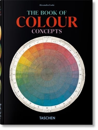 The Book of Colour Concepts. 45th Ed. by Alexandra Loske: New