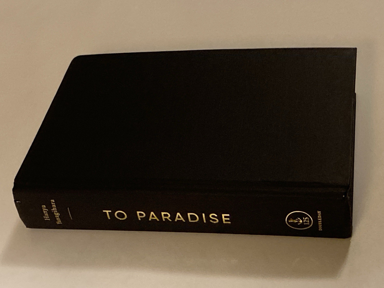 To Paradise by Yanagihara; Signed by Author, 1st Edition Stated, VG+ / VG+