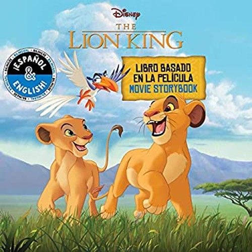 Disney the Lion King: Movie Storybook / Libro Basado en la Pelícu