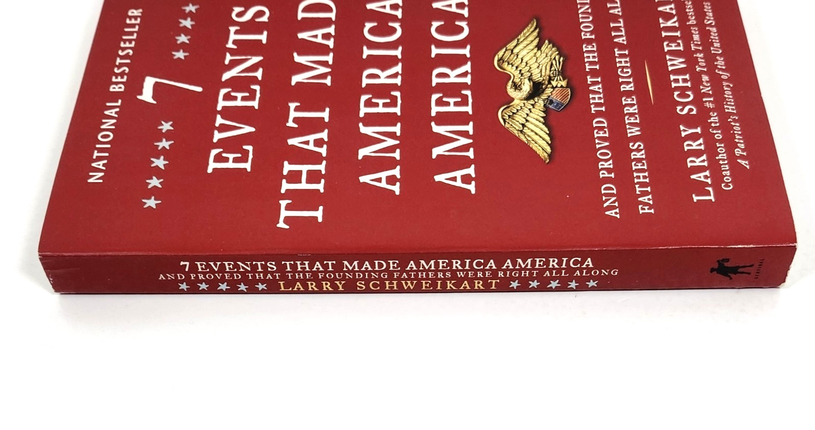 Seven Events That Made America America by Larry Schweikart 2011-TP EXC Cond