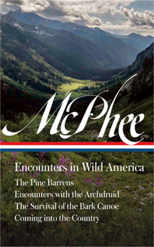 John McPhee: Encounters in Wild America (Loa #398): The Pine Barrens / Encounter