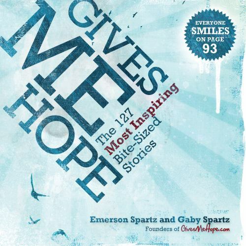 Gives Me Hope: 127 Most Inspiring- paperback, Emerson Spartz, 9781569758281, new