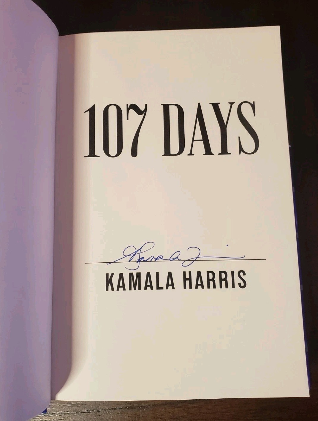 Kamala Harris – 107 Days Signed Book Hardcover Autograph Auto Vice President
