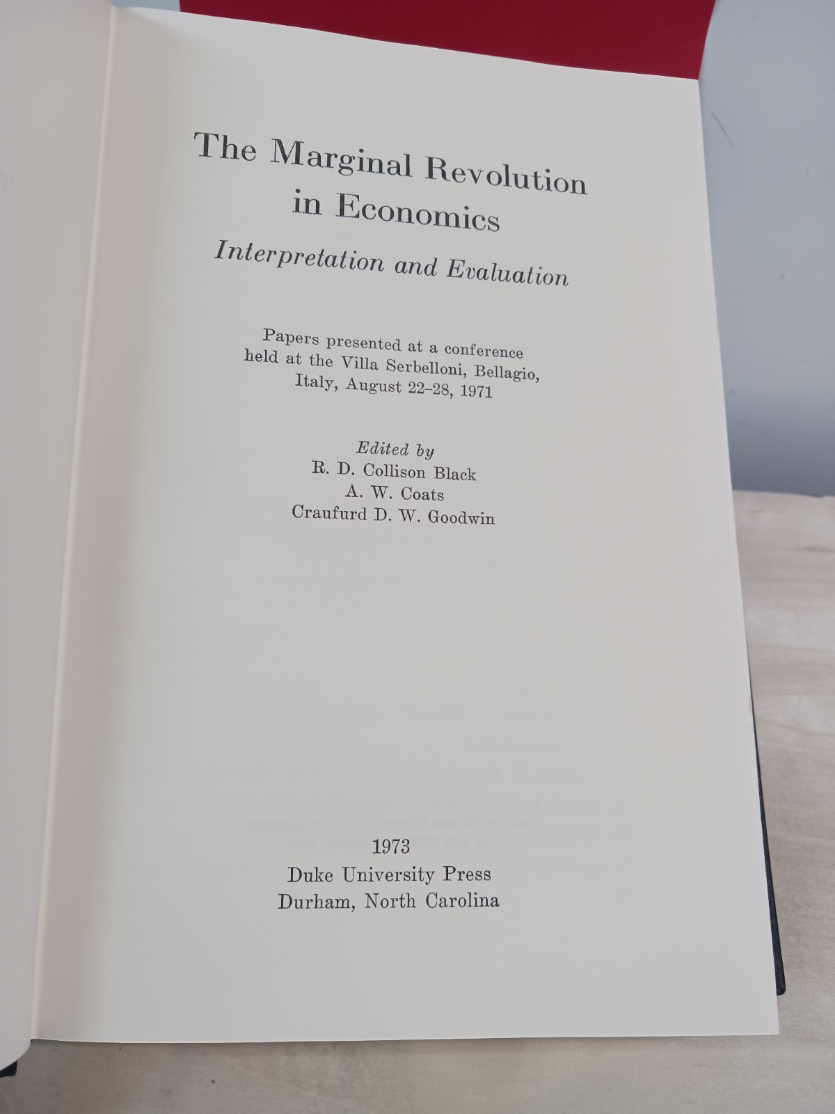 The Marginal revolution in economics;: Interpretation and evaluation