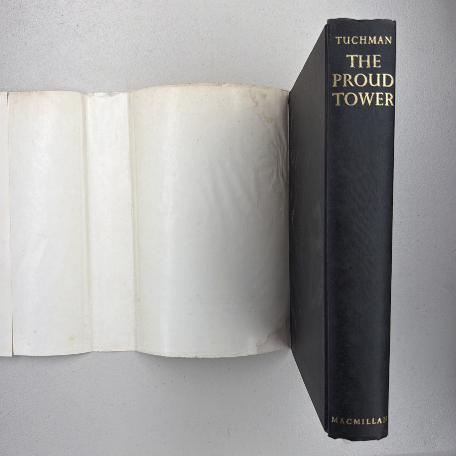 The Proud Tower Barbara W. Tuchman 1966 First Printing The Macmillan Company
