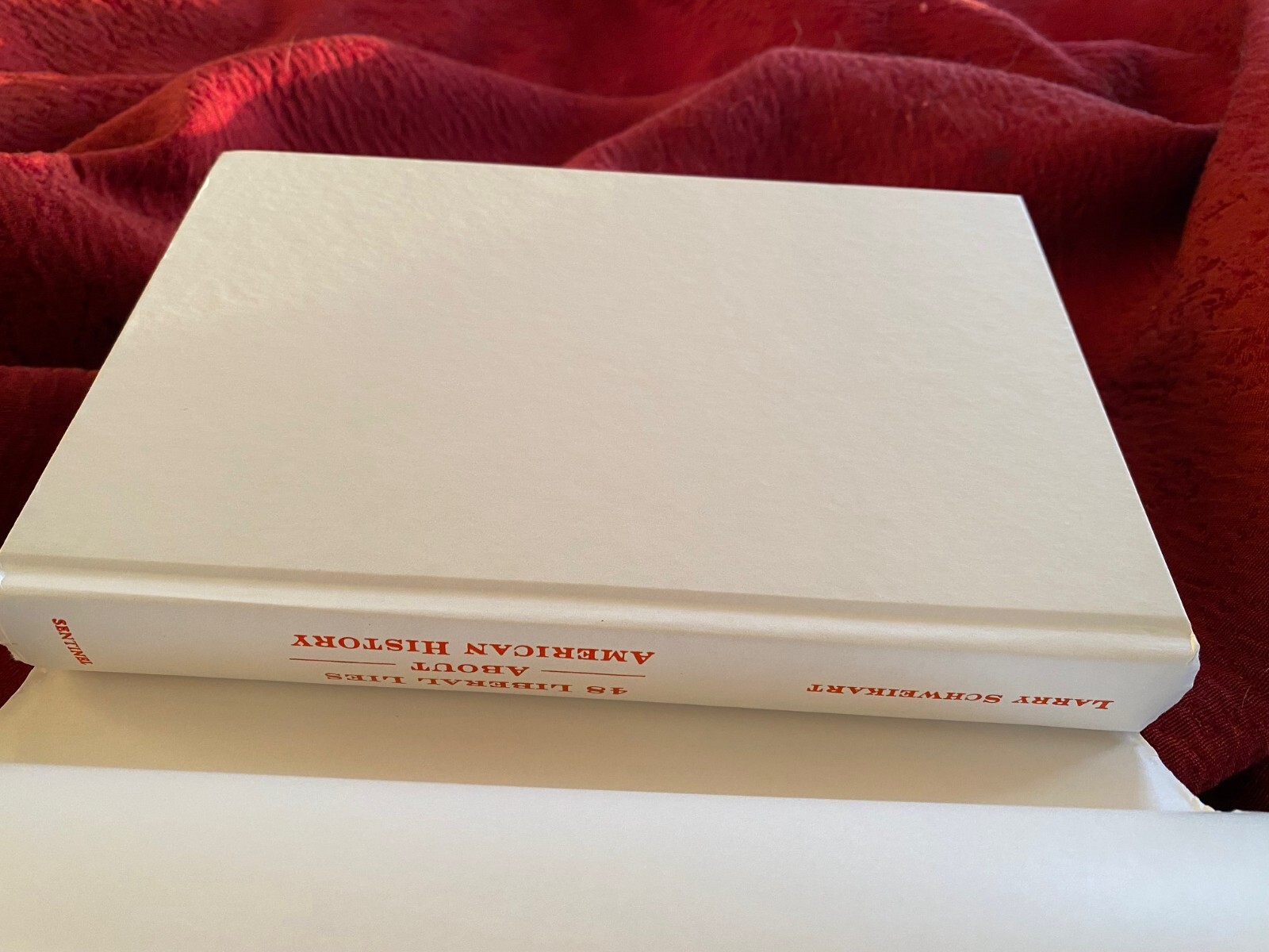 LARRY SCHWEIKART – 48 Liberal Lies about American History : HARDCOVER SIGNED