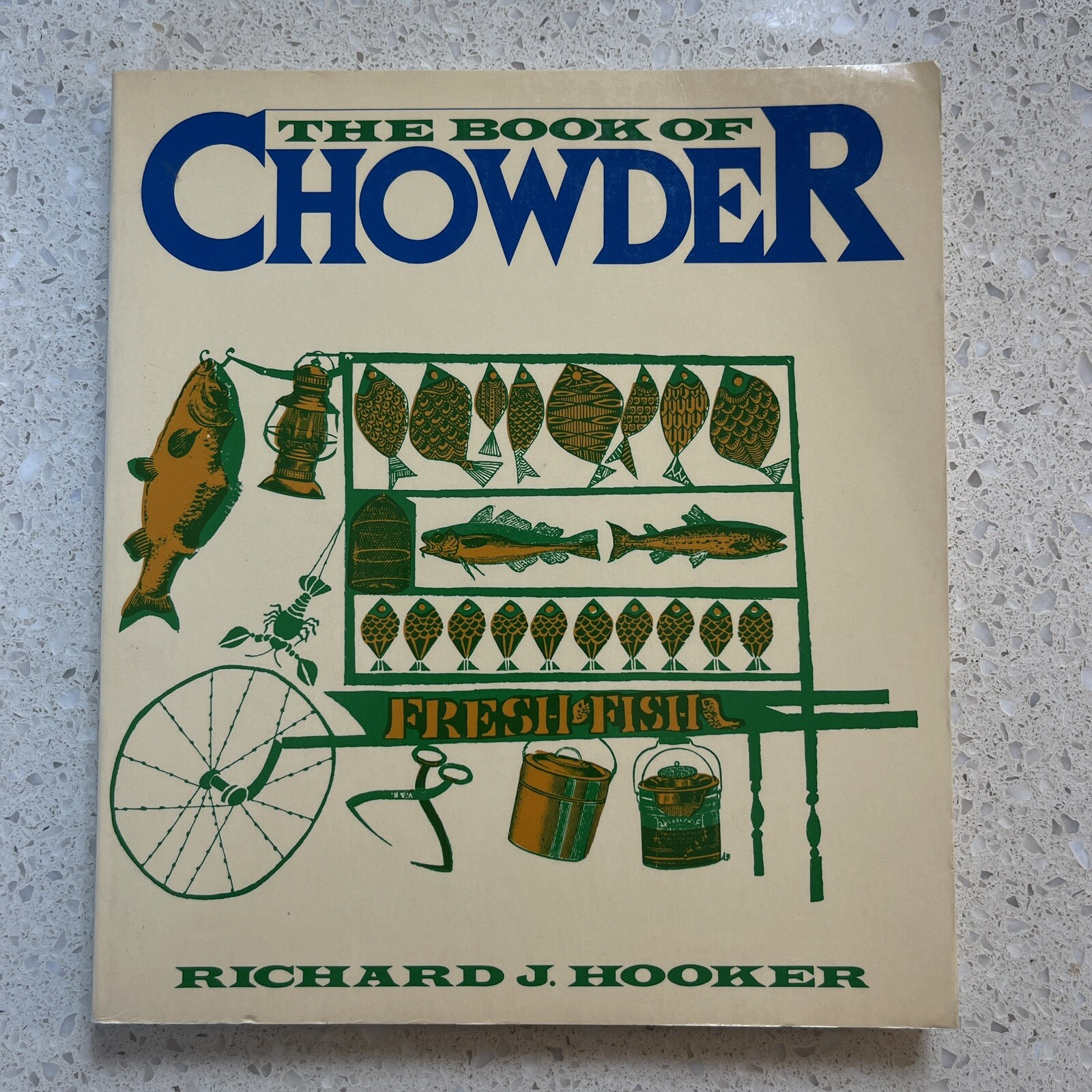 The Book of Chowder – Richard J. Hooker – Harvard Common Press – Good – B62