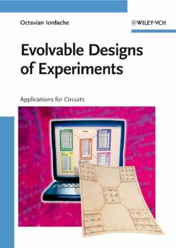 Evolvable Designs of Experiments : Applications for Circuits by Octavian Iordac…