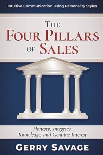 The Four Pillars of Sales: Honesty, Integrity, Knowledge, and Genu – VERY GOOD