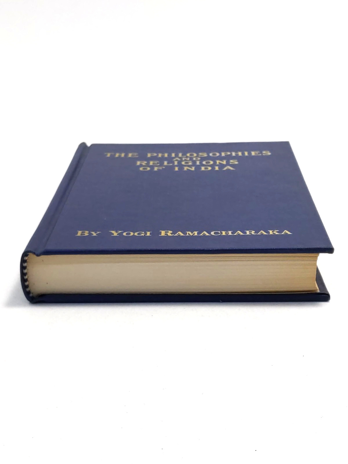 The Philosophies and Religions of India by Yogi Ramacharaka 1930 Hardcover
