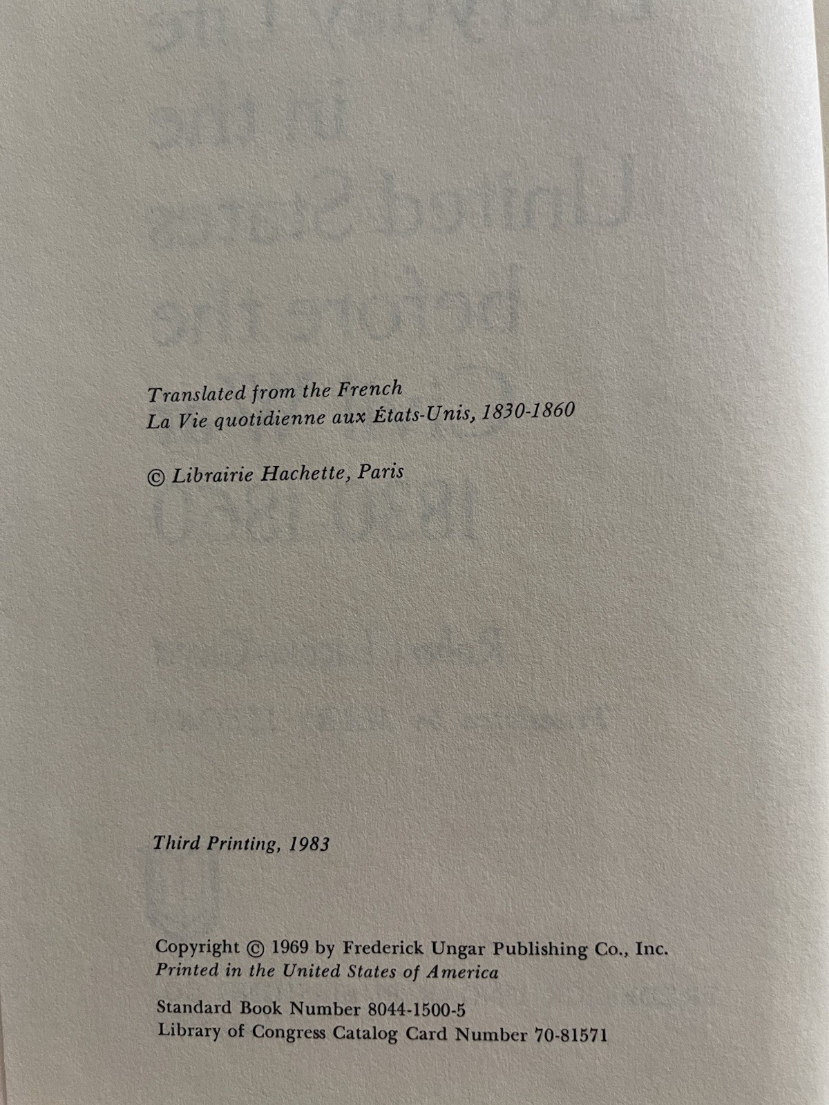 Everyday Life in the United States Before the Civil War 1830-60 by Robert Gayet