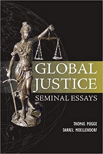 Global Justice: Seminal Essays (Paragon Issues in Philosophy)