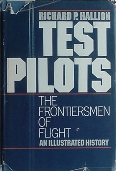 TEST PILOTS – AN ILLUSTRATED HISTORY, 1981 BOOK