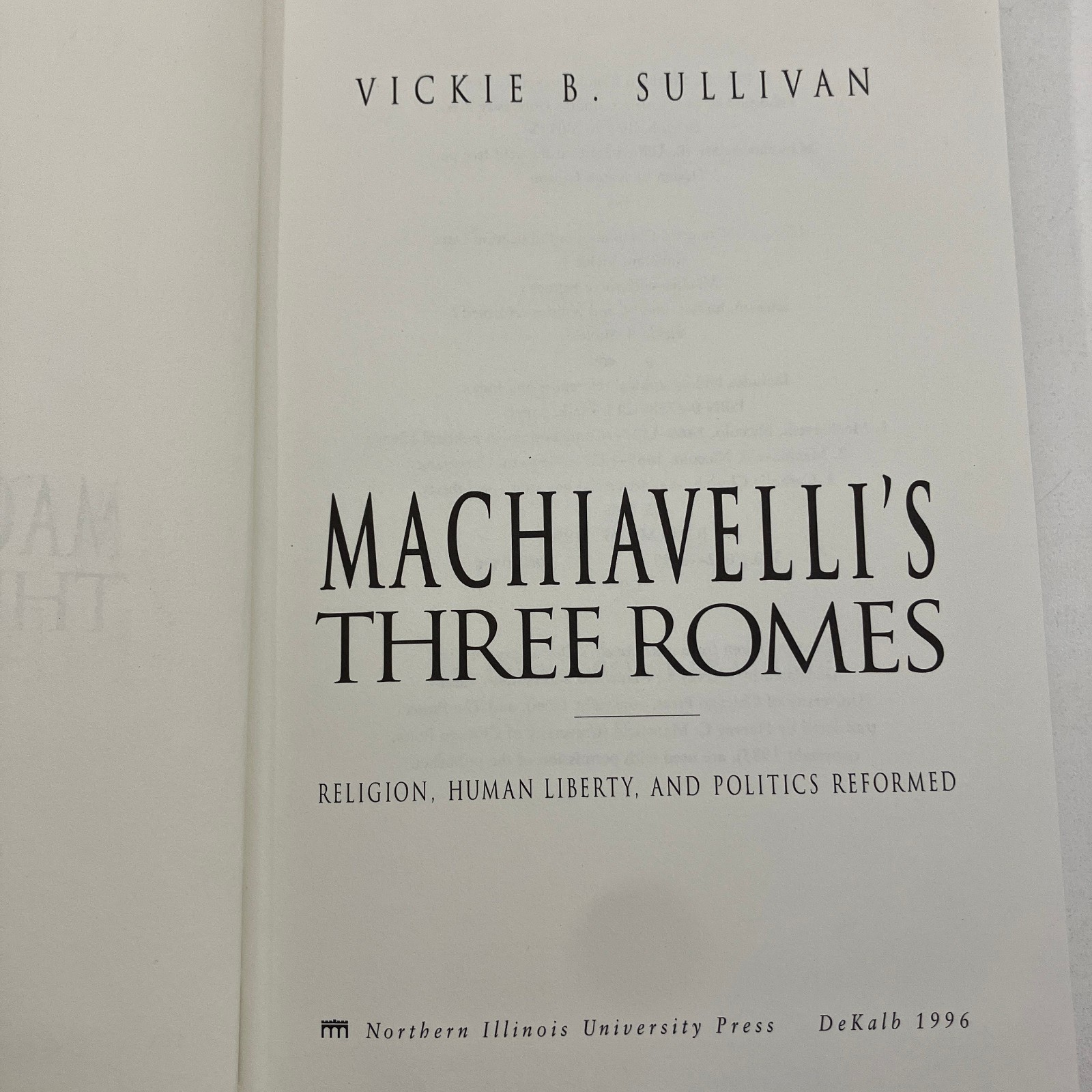 Machiavelli’s Three Romes HCDJ 1996 Ex-Library Vickie Sullivan Religion Liberty