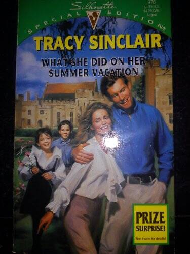 What She Did On Her Summer Vacation (Silhouette Special Edition, No 976) – GOOD