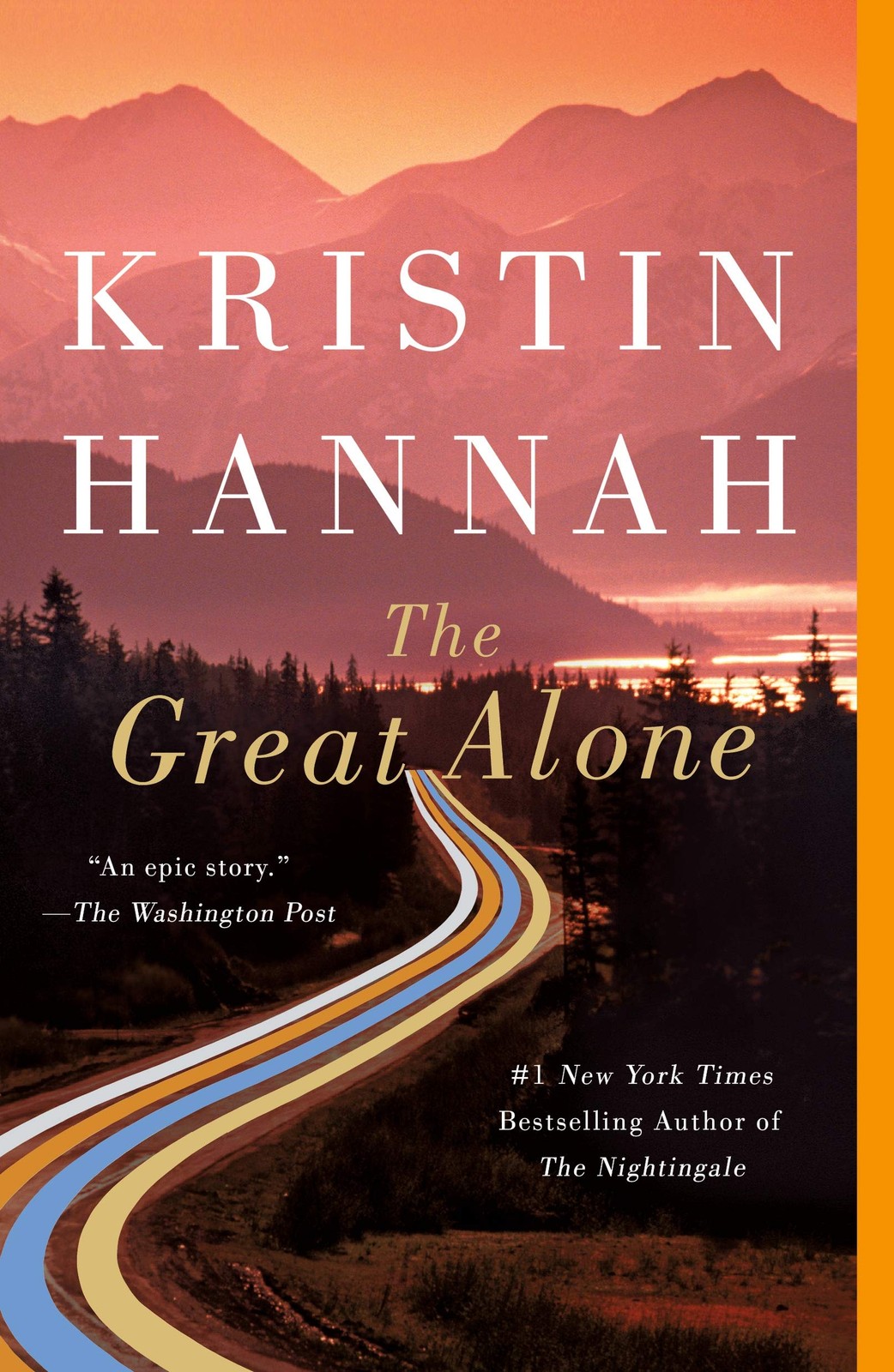 The Great Alone: A Novel – paperback Hannah, Kristin